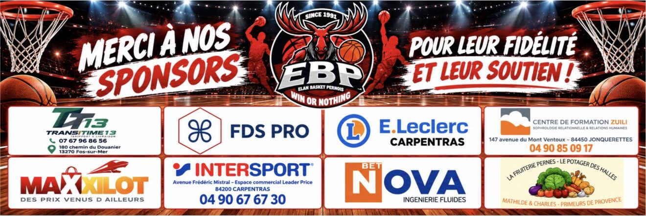 Merci à nos sponsors : E.Leclerc Carpentras, Intersport Carpentras, FDS Pro, BET Nova, Transitime 13, Centre de formation Zuili, Maxxilot, La Fruiterie Pernes — Le Potager des Halles